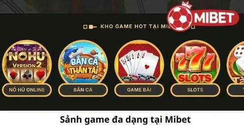 sanh-game-da-dang-tai-mibet-0Z3mqQmhop.jpg